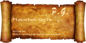 Ptatschek Gerle névjegykártya